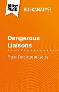 Dangerous Liaisons van Pierre Choderlos de Laclos (Boekanalyse) - Monia Ouni - E-Book