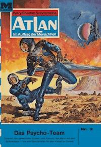 Atlan 3: Das Psycho-Team - William Voltz - E-Book