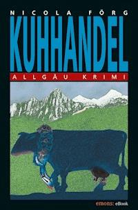 Kuhhandel - Nicola Förg - E-Book