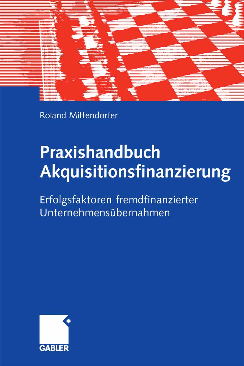 Praxishandbuch Akquisitionsfinanzierung - Roland Mittendorfer - E-Book