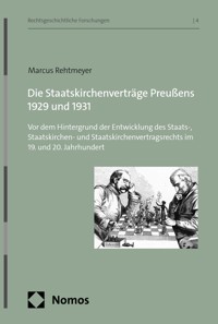 Die Staatskirchenverträge Preußens 1929 und 1931 - Marcus Rehtmeyer - E-Book
