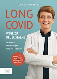 Long Covid – Wege zu neuer Stärke - Claudia Ellert - E-Book