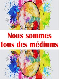 Nous sommes tous des médiums - Angela Heal - E-Book