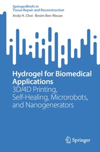 Hydrogel for Biomedical Applications - Andy H. Choi - E-Book