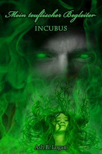 Mein teuflischer Begleiter - Ash B. Logan - E-Book