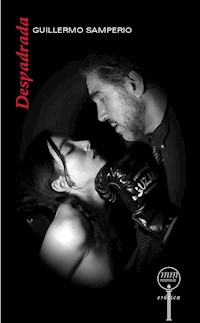 Despadrada - Guillermo Samperio - E-Book