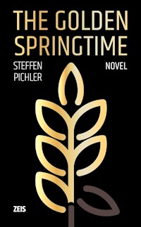 THE GOLDEN SPRINGTIME - Steffen Pichler - E-Book