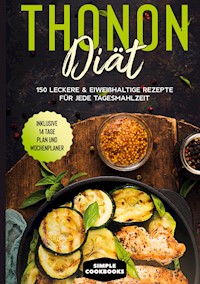 Thonon Diät - Simple Cookbooks - E-Book