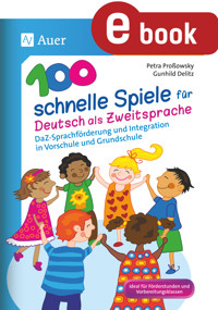 100 schnelle Spiele für Deutsch als Zweitsprache - Petra Proßowsky - E-Book