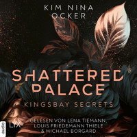 Shattered Palace - Kingsbay Secrets, Teil 2 (Ungekürzt) - Kim Nina Ocker - Hörbuch