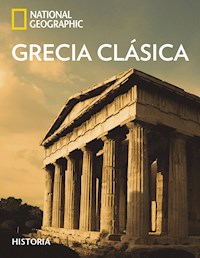 Grecia Clásica - National Geographic - E-Book