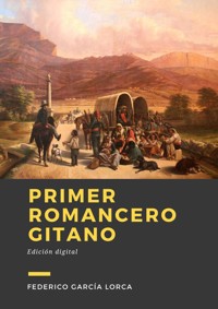 Primer Romancero gitano - Federico García Lorca - E-Book