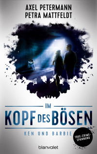 Im Kopf des Bösen - Ken und Barbie - Axel Petermann - E-Book