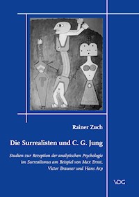 Die Surrealisten und C. G. Jung - Rainer Zuch - E-Book