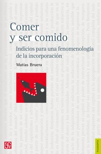 Comer y ser comido - Matías Bruera - E-Book