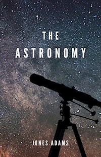 Astronomy - Adams Jones - E-Book