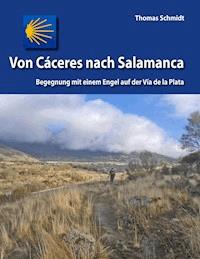 Von Cáceres nach Salamanca - Thomas Schmidt - E-Book