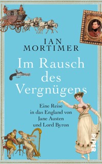 Im Rausch des Vergnügens - Ian Mortimer - E-Book