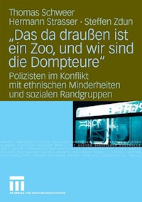 "Das da draußen ist ein Zoo, und wir sind die Dompteure" - Thomas Schweer - E-Book
