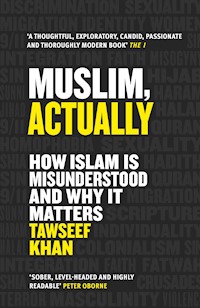 Muslim, Actually - Tawseef Khan - E-Book