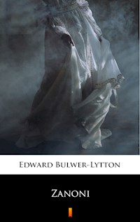 Zanoni - Edward Bulwer Lytton - E-Book