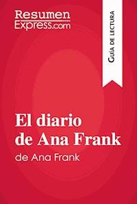 El diario de Ana Frank (Guía de lectura) - ResumenExpress - E-Book