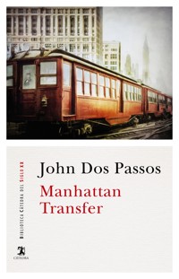 Manhattan Transfer - John Dos Passos - E-Book