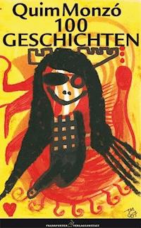 Hundert Geschichten - Quim Monzó - E-Book