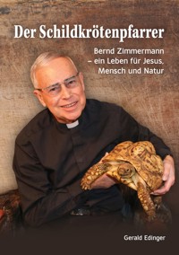 Der Schildkrötenpfarrer - Gerald Edinger - E-Book
