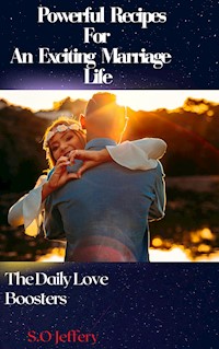 Powerful Recipes For An Exciting Marriage Life - Jeffery S.O - E-Book