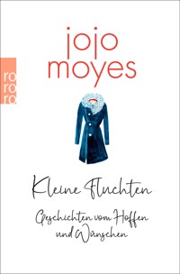 Kleine Fluchten - Jojo Moyes - E-Book
