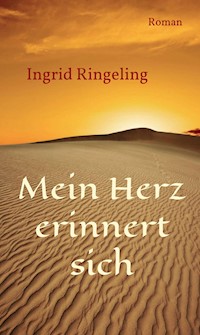 Mein Herz erinnert sich - Ingrid Ringeling - E-Book