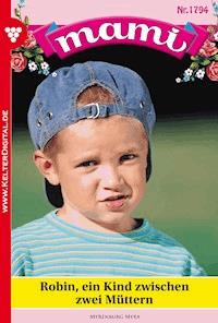 Robin - ein Kind zwischen zwei Müttern - Myra Myrenburg - E-Book