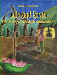 Lulu und Ravin - Katja Baumgarten - E-Book