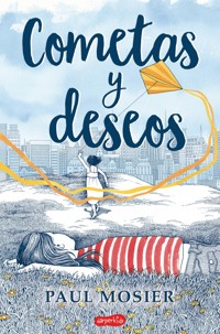 Cometas y deseos - Paul Mosier - E-Book