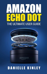 Amazon Echo Dot - Danielle Kinley - E-Book
