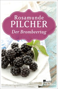 Der Brombeertag - Rosamunde Pilcher - E-Book