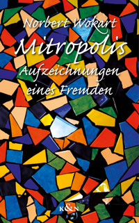 Mitropolis - Norbert Wokart - E-Book