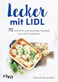 Lecker mit Lidl - Patrick Rosenthal - E-Book