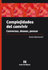 Complejidades del convivir - Denise Najmanovich - E-Book