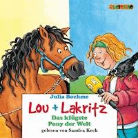 Lou + Lakritz (3): Das klügste Pony der Welt - Julia Boehme - Hörbuch
