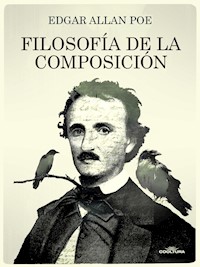Filosofía de la composición - Edgard Allan Poe - E-Book