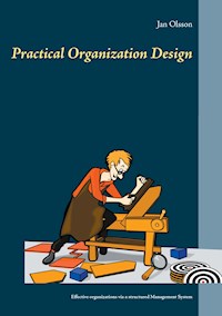 Practical Organization Design - Jan Olsson - E-Book