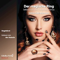 Der magische Ring - Sabine Guhr-Biermann - Hörbuch