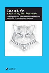 Kater Titus, der Abenteurer - Thomas Breier - E-Book