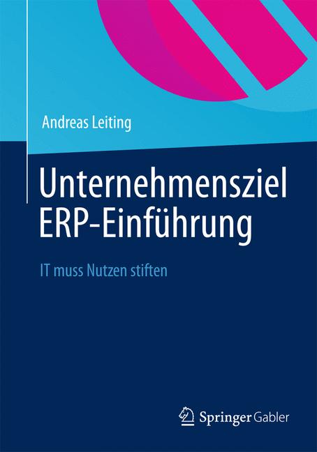 Unternehmensziel ERP-Einführung - Andreas Leiting - E-Book