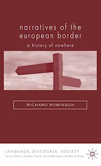 Narratives of the European Border - R. Robinson - E-Book