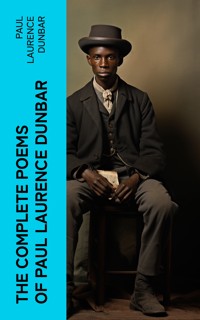The Complete Poems of Paul Laurence Dunbar - Paul Laurence Dunbar - E-Book