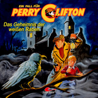 Perry Clifton, Das Geheimnis der weißen Raben - Wolfgang Ecke - Hörbuch