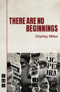 There Are No Beginnings - Charley Miles - E-Book